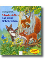 Entdecke die Tiere Das kleine Eichhörnchen