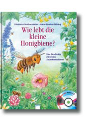 Wie lebt die kleine Honigbiene?