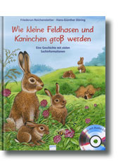 Wie kleine Feldhasen und Kaninchen groß werden