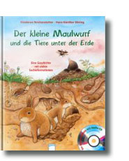 Der kleine Maulwurf  und die Tiere unter der Erde