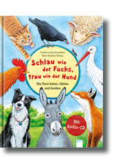 Schlau wie der Fuchs, treu wie der Hund